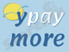 Y pay More 