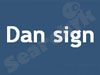 Dan Sign 
